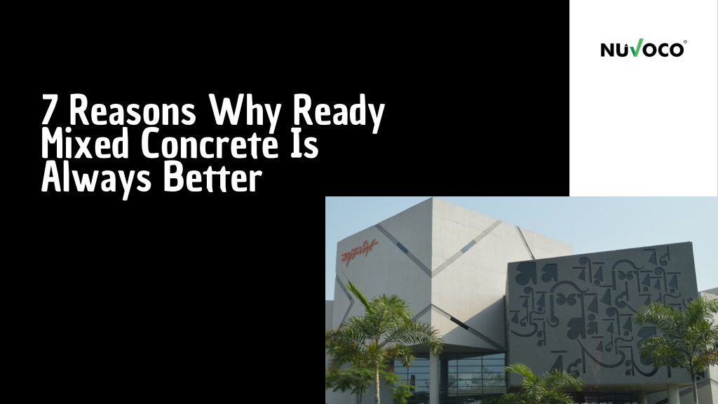 PPT - 7 Reasons Why Ready Mix Concrete Is Always Better PowerPoint ...