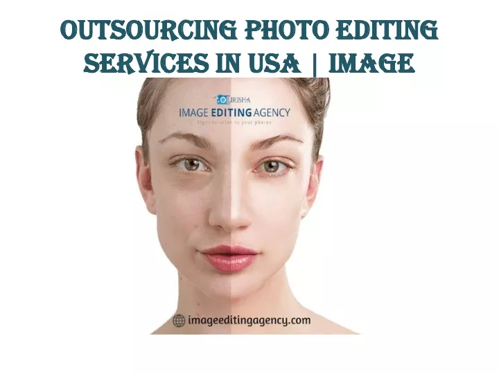 outsourcing photo editing services in usa image editing agency n.