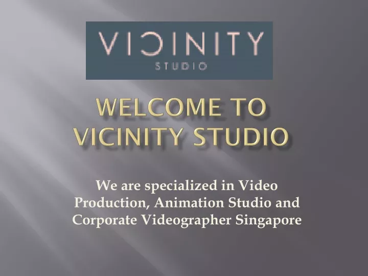 welcome to vicinity studio n.
