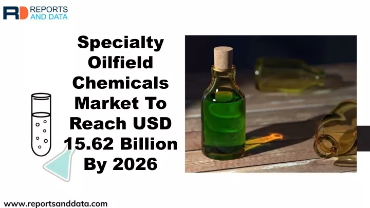 specialty oilfield chemicals market to reach n.