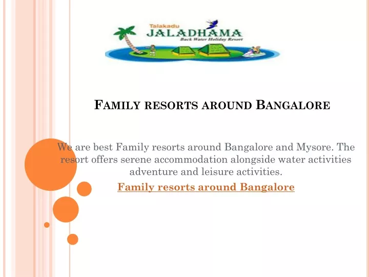 family resorts around bangalore n.