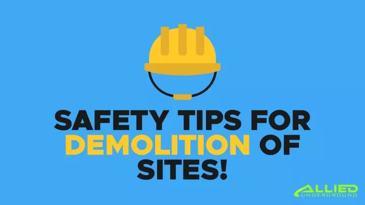 safety tips for demolition of sites n.
