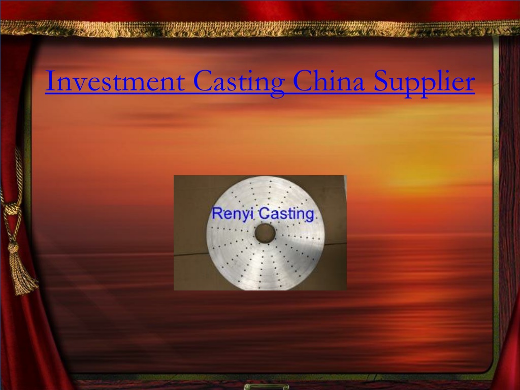 PPT - Investment Casting Full Procedure (step) - RENYI CASTINGS ...