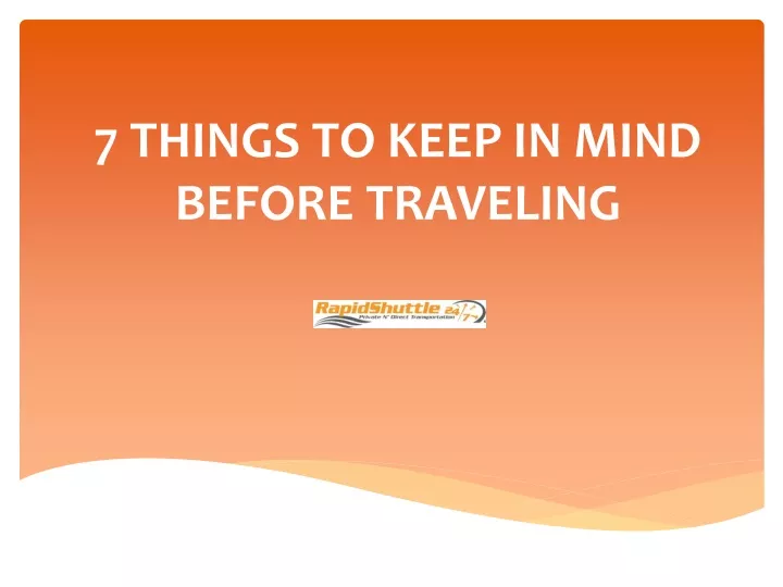 7 things to keep in mind before traveling n.