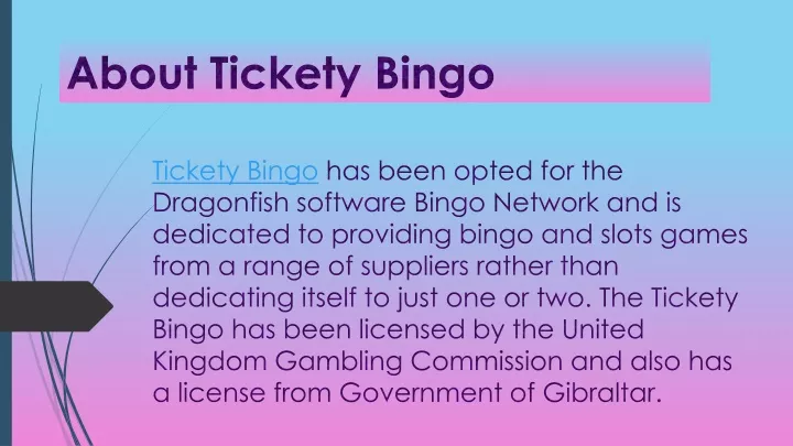 about tickety bingo n.