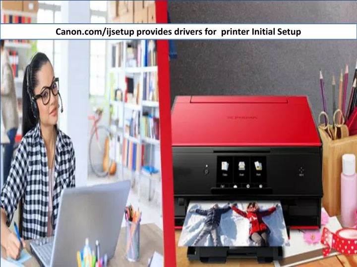 canon com ijsetup provides drivers for printer n.