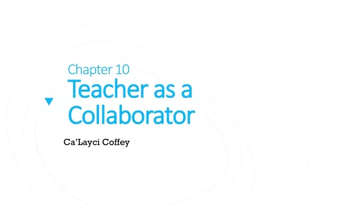 chapter 10 teacher as a collaborator n.