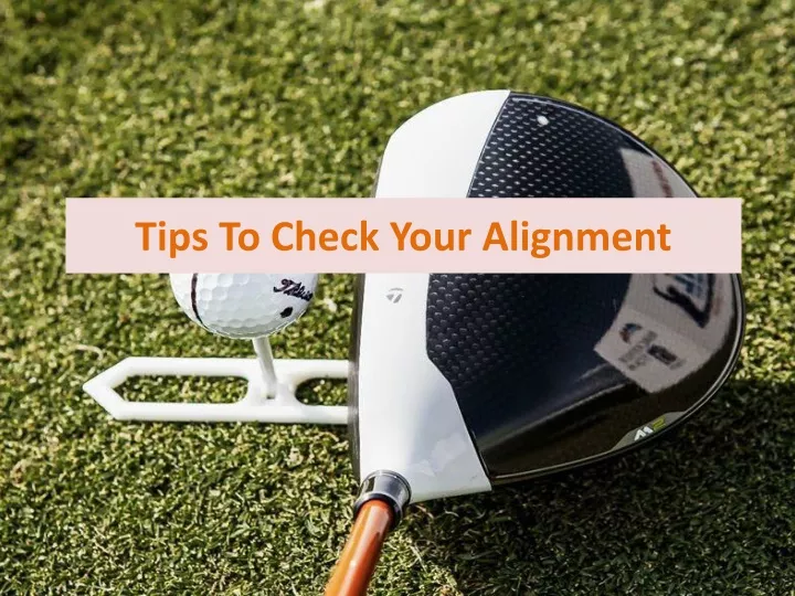 tips to check your alignment n.