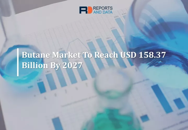 butane market to reach usd 158 37 billion by 2027 n.