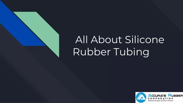 all about silicone rubber tubing n.