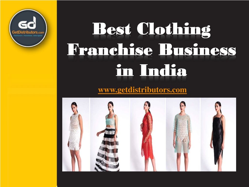PPT - Best Clothing Franchise Business Opportunities in India ...