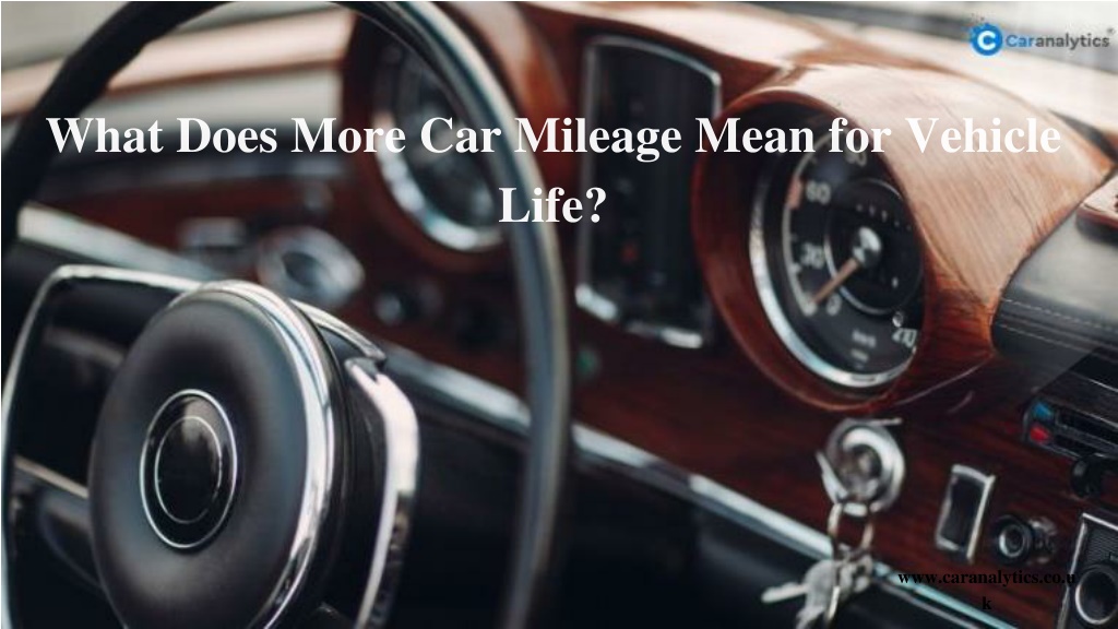 PPT How More Car Mileage Doesn’t Affect the Life of the Vehicle